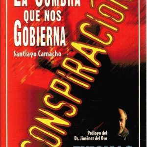 LA SOMBRA QUE NOS GOBIERNA, SANTIAGO CAMACHO