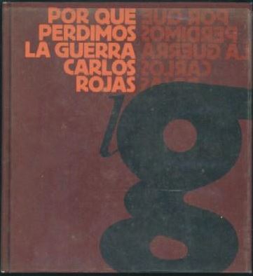 POR QUE PERDIMOS LA GUERRA