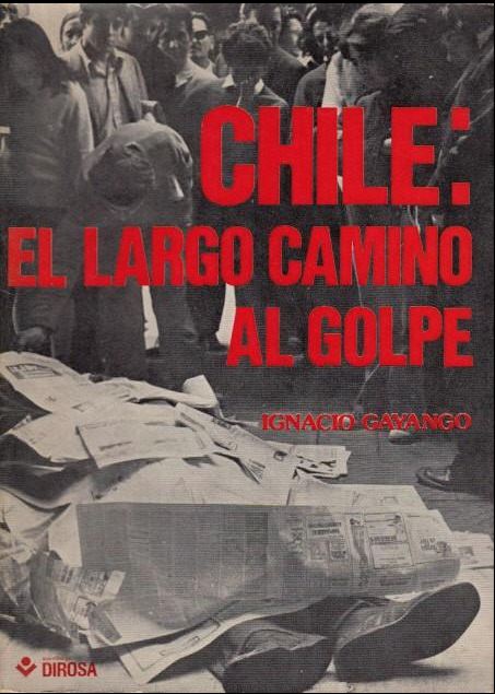 chile, el largo camino al golpe
