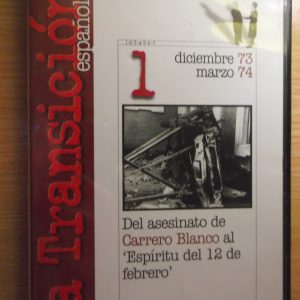 DEL ASESINATO DE CARRERO BLANCO AL ESPÍRITU DEL 12 DE FREBERO