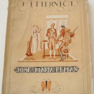JOSE MARIA PEMAN, METTERNICH