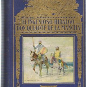 (Español) EL INGENIOSO HIDALGO DON QUIJOTE DE LA MANCHA Cervantes Saavedra. Miguel de