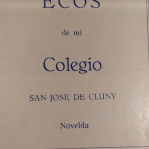 (Español) ECOS DE MI COLEGIO, SAN JOSE DE CLUNY (NOVELDA)