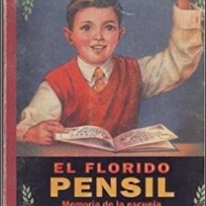 (Español) EL FLORIDO PENSIL ANDRÉS SOPEÑA MONSALVE