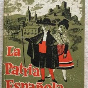 (Español) La patria española Ezequiel Solana