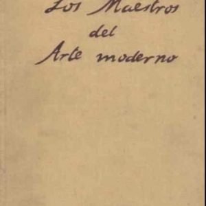 (Español) Los Maestros del Arte Moderno. De Ingres a Toulouse-Lautrec . Encina, Juan de la