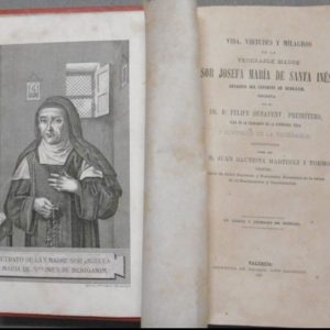 (Español) VIDA, VIRTUDES Y MILAGROS DE LA VENERABLE MADRE SOR JOSEFA MARÍA DE SANTA INÉS, RELIGIOSA DEL CONVENTO DE BENIGÀNIM. BENAVENT, FELIPE.
