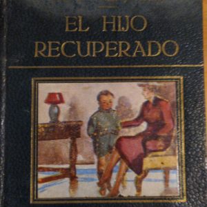 (Español) EL HIJO RECUPERADO, JOSE Mª FOLCH Y TORRES