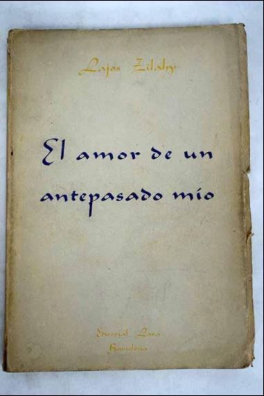 el amor de un antepasado mio